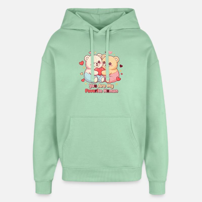 Vous êtes mes ours humains préférés - Sweat à capuche unisexe Stanley/Stella Oversized - jade brumeux