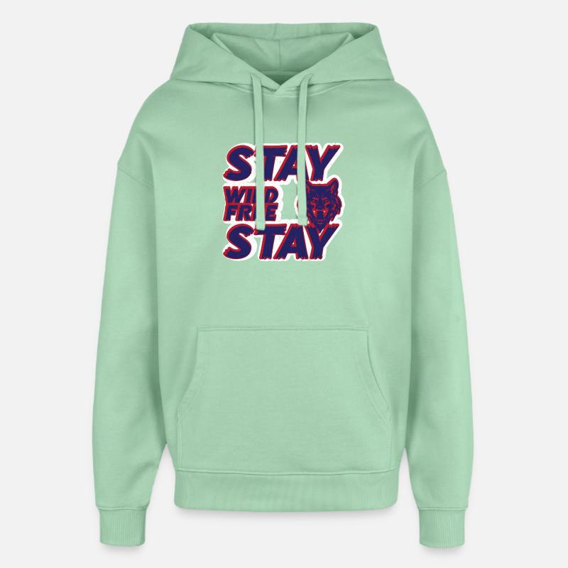 Restez Sauvages Libres - Sweat à capuche unisexe Stanley/Stella Oversized - jade brumeux