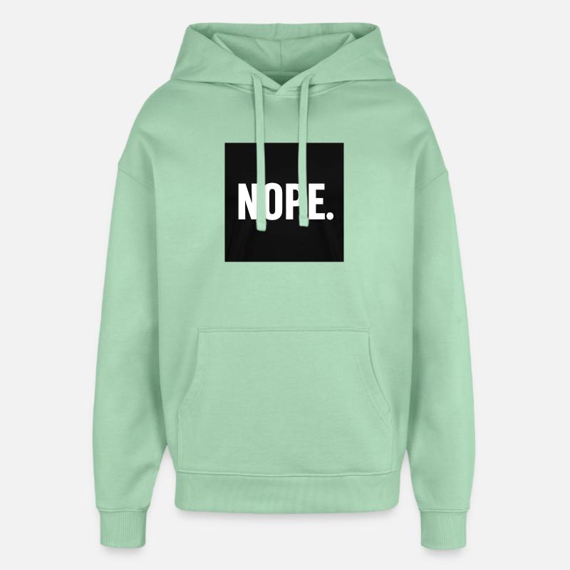 Minimalist NOPE Statement Design - Oversized Unisex Hoodie von Stanley/Stella - Nebeljade