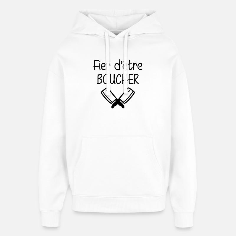 Fier d'être boucher - Sweat à capuche unisexe Stanley/Stella Oversized - blanc