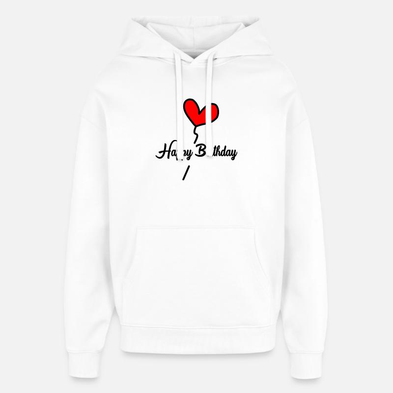 HAPPY BIRTHDAY. JOYEUX ANNIVERSAIRE. ANNIVERSAIRE. - Sweat à capuche unisexe Stanley/Stella Oversized - blanc