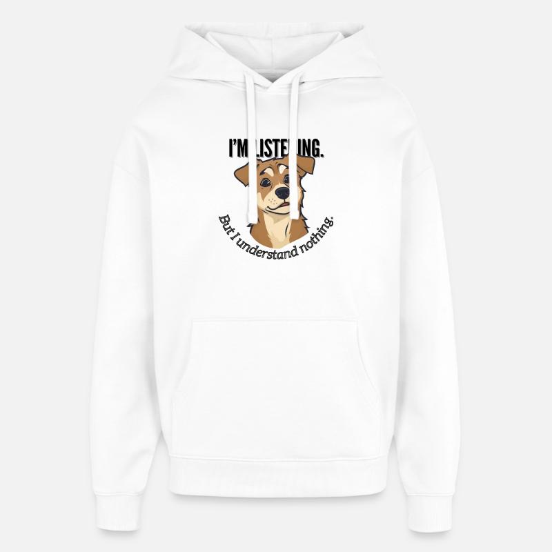 J’écoute le mème du chien - Sweat à capuche unisexe Stanley/Stella Oversized - blanc