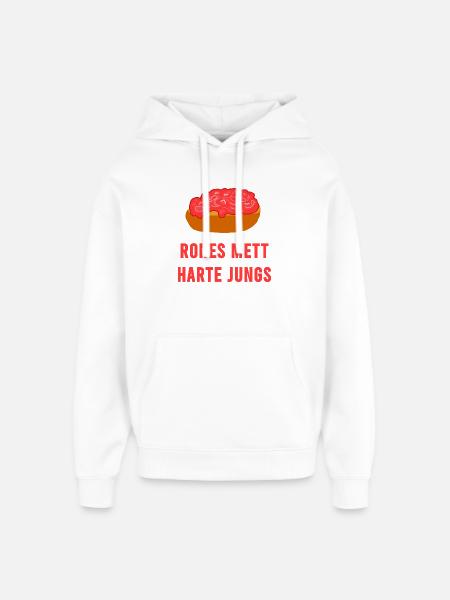 Rohes Mett Harte Jungs - Oversized Unisex Hoodie von Stanley/Stella - Weiß