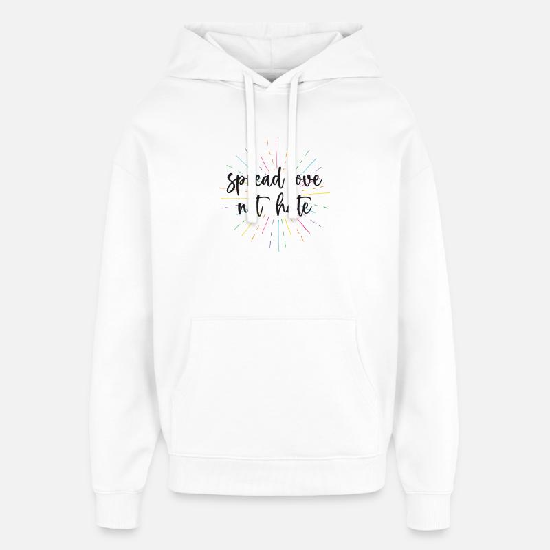 Pride Month - Spread Love Not Hate - Oversized Unisex Hoodie by Stanley/Stella - white