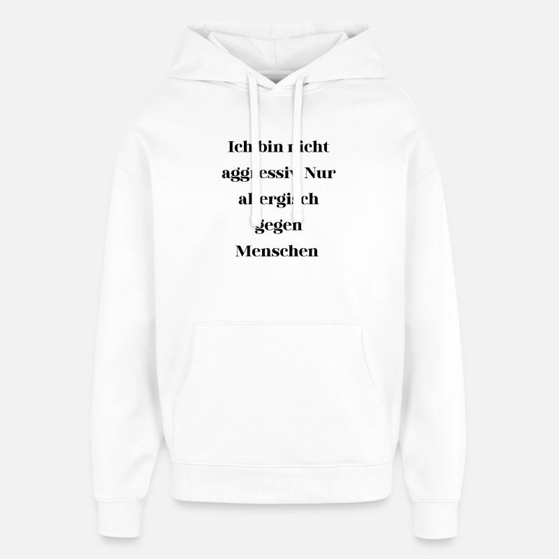 Sarcasme pas agressif - Sweat à capuche unisexe Stanley/Stella Oversized - blanc