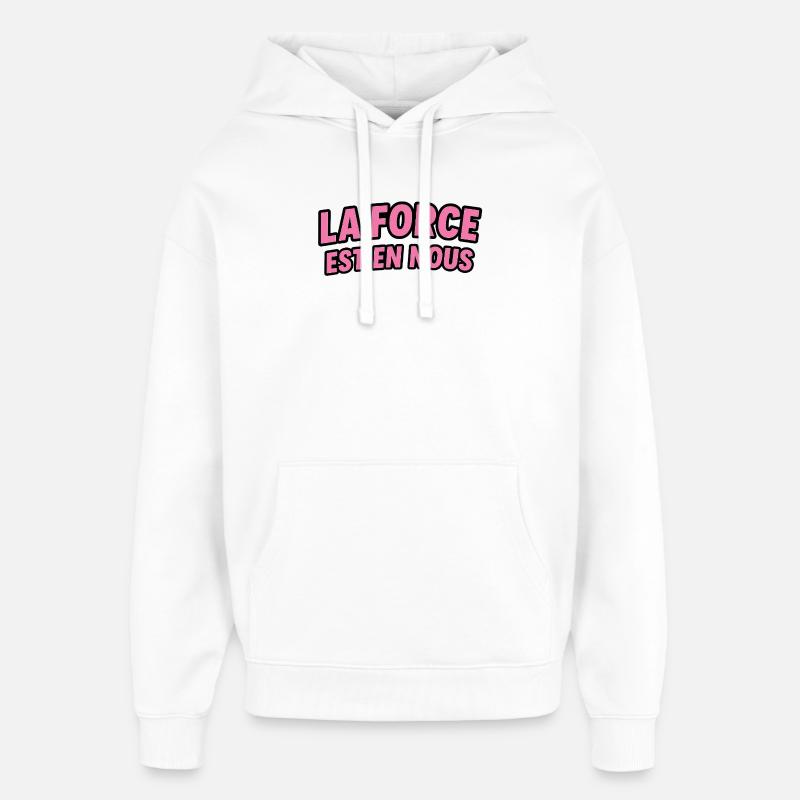La Force est en Nous - Sweat à capuche unisexe Stanley/Stella Oversized - blanc
