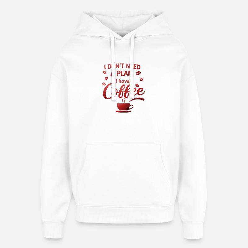 Pas de plan sans café - Sweat à capuche unisexe Stanley/Stella Oversized - blanc