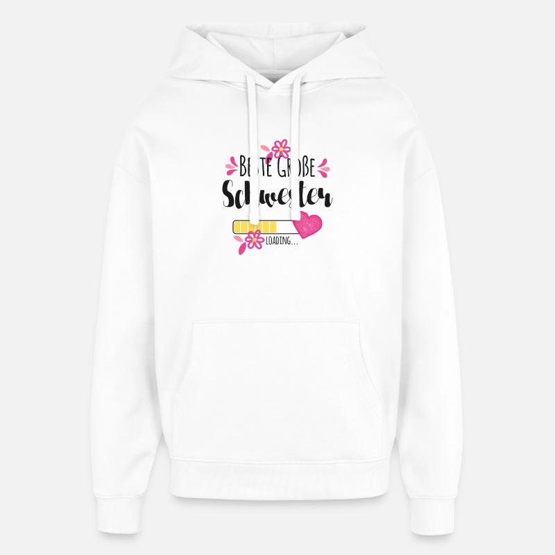 Beste Große Schwester Loading - Oversized Unisex Hoodie von Stanley/Stella - Weiß