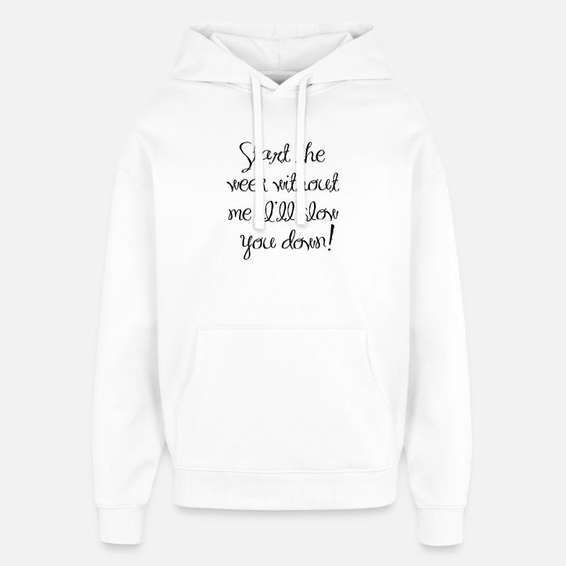 commencer la semaine sans moi - Sweat à capuche unisexe Stanley/Stella Oversized - blanc
