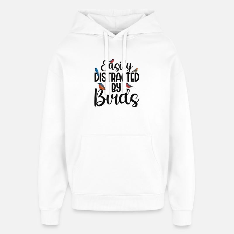 Facilement distrait par les oiseaux - Sweat à capuche unisexe Stanley/Stella Oversized - blanc