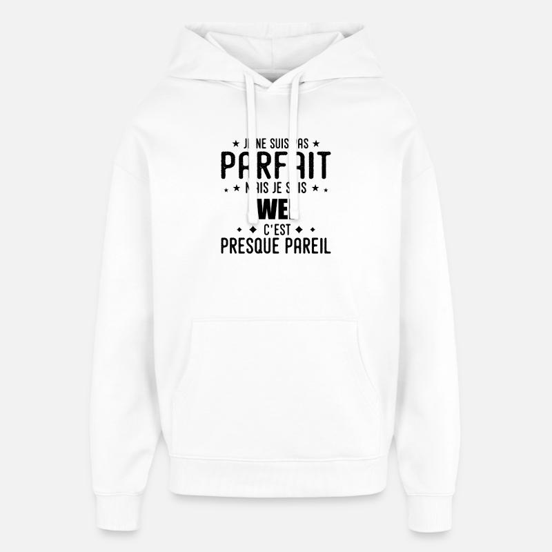 Wei : authentique, imparfait, top, perfection - Sweat à capuche unisexe Stanley/Stella Oversized - blanc