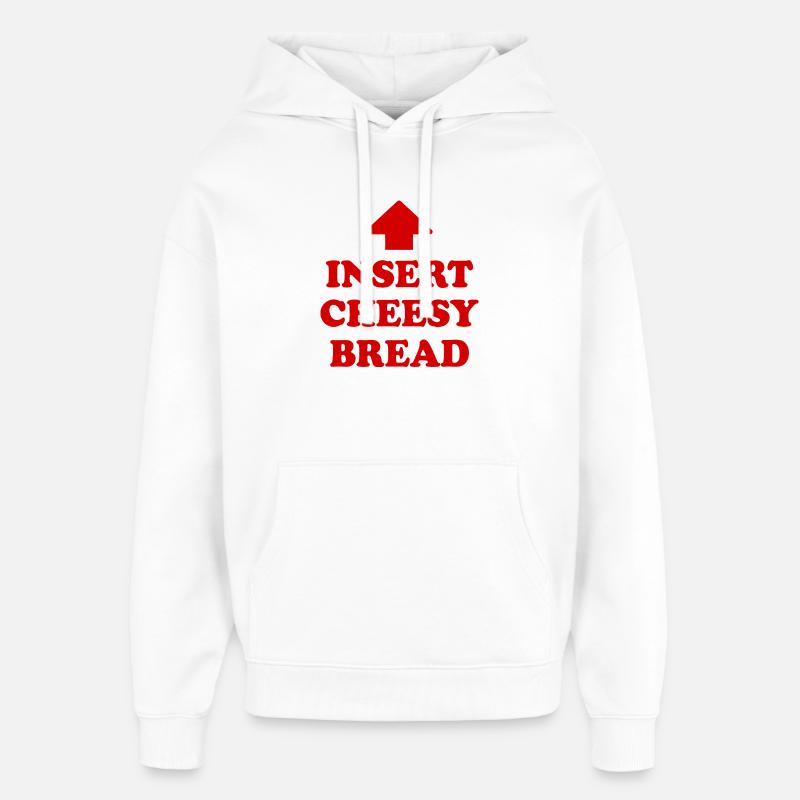 Insérez le pain au fromage - Sweat à capuche unisexe Stanley/Stella Oversized - blanc