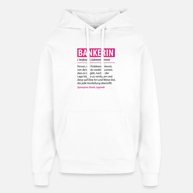 Drôle de banquier profession définition cadeau - Sweat à capuche unisexe Stanley/Stella Oversized - blanc