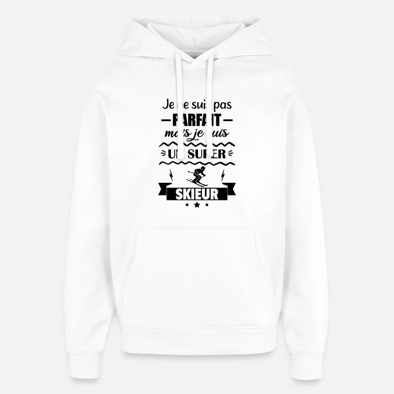 Pas parfait mais super skieur - Sweat à capuche unisexe Stanley/Stella Oversized - blanc