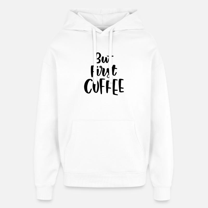 Mais premier café - Sweat à capuche unisexe Stanley/Stella Oversized - blanc