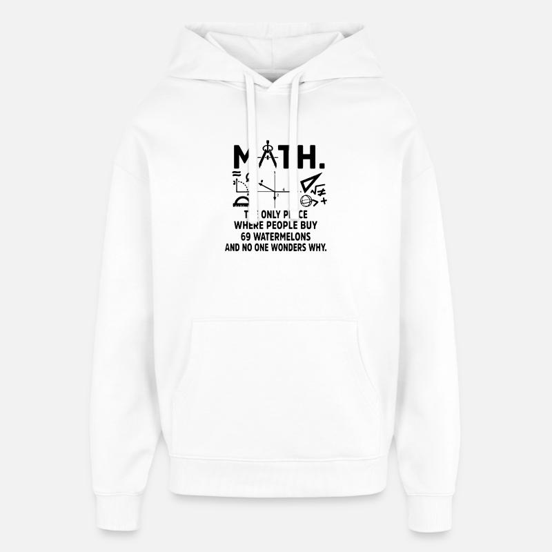 Chemise de professeur de mathématiques - Sweat à capuche unisexe Stanley/Stella Oversized - blanc