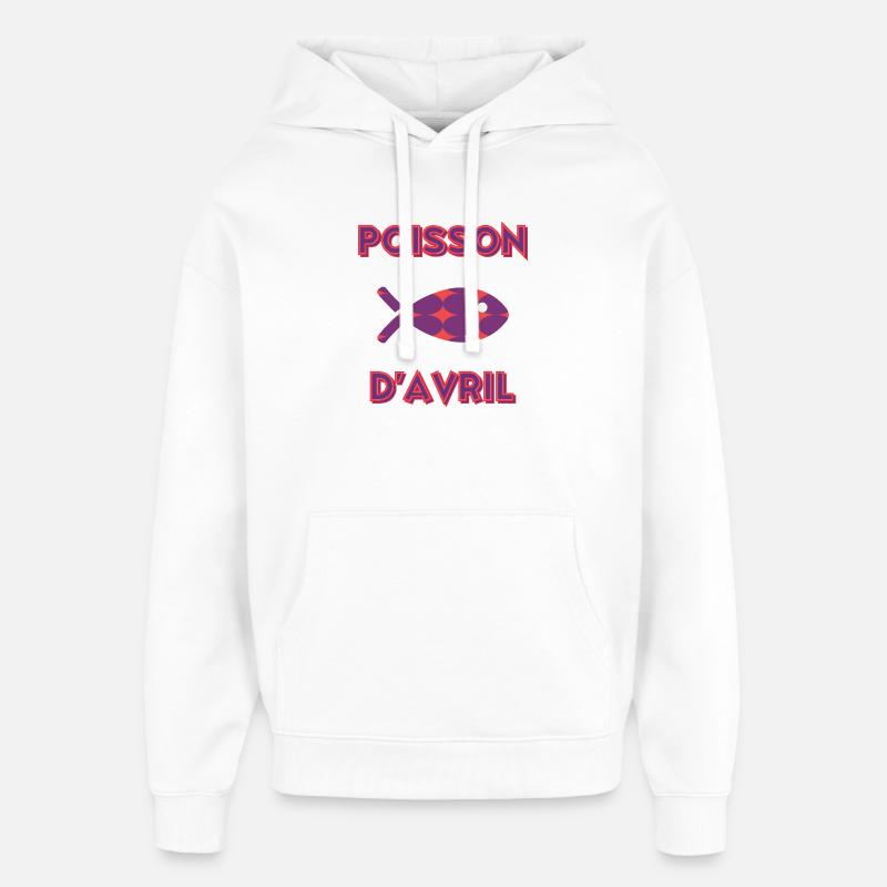 POISSON D'AVRIL - Sweat à capuche unisexe Stanley/Stella Oversized - blanc