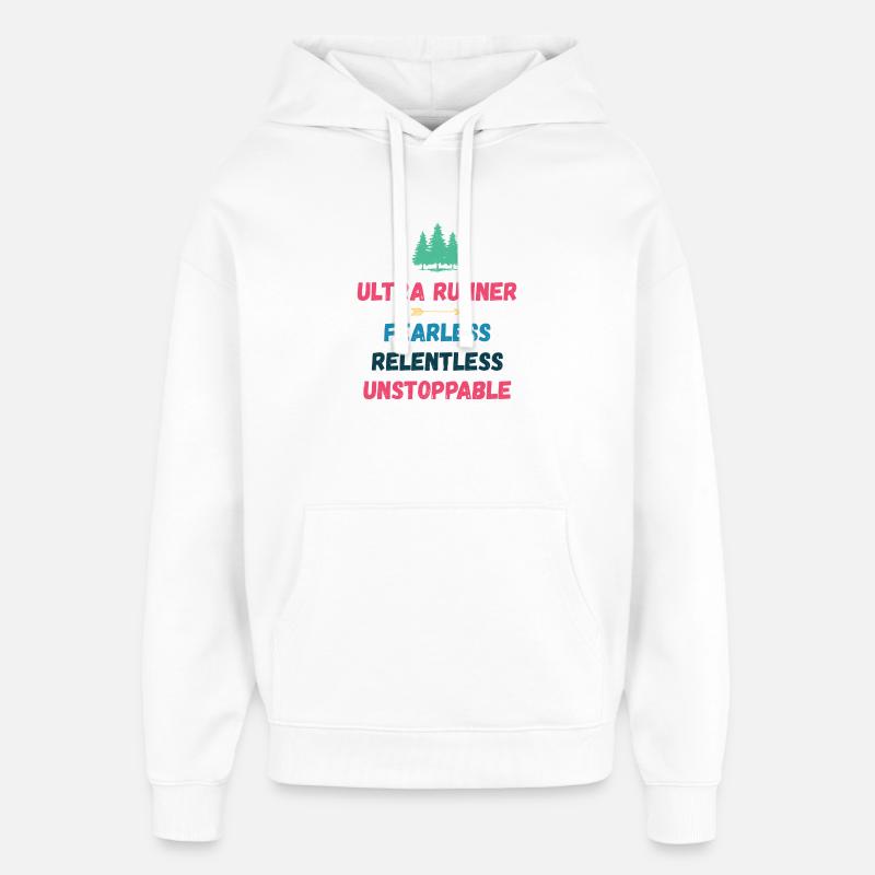 Ultra Runnner - Intrépide. Implacable. Imparable. - Sweat à capuche unisexe Stanley/Stella Oversized - blanc