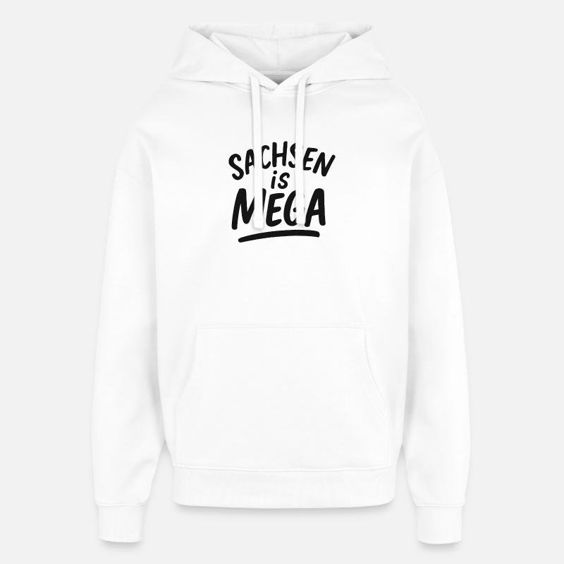 La Saxe est méga - Sweat à capuche unisexe Stanley/Stella Oversized - blanc