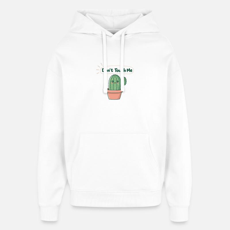 Cactus timide: Don’t Touch Me - Sweat à capuche unisexe Stanley/Stella Oversized - blanc