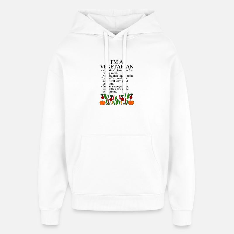 Je suis végétarienne. Citations végétariennes - Sweat à capuche unisexe Stanley/Stella Oversized - blanc