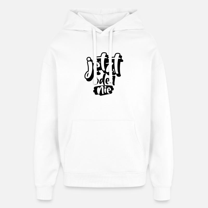 Maintenant ou jamais - Sweat à capuche unisexe Stanley/Stella Oversized - blanc