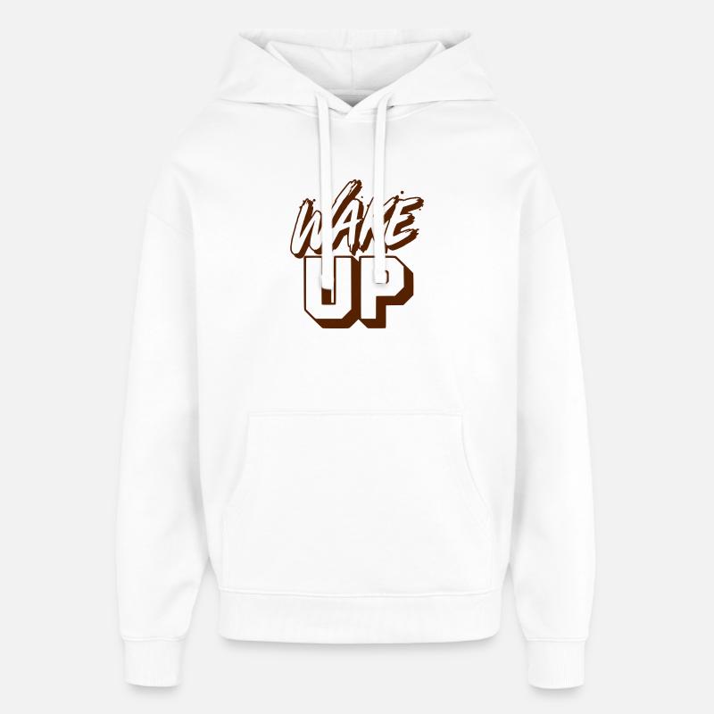 Réveille-toi : Lettrage puissant Wake-Up - Sweat à capuche unisexe Stanley/Stella Oversized - blanc