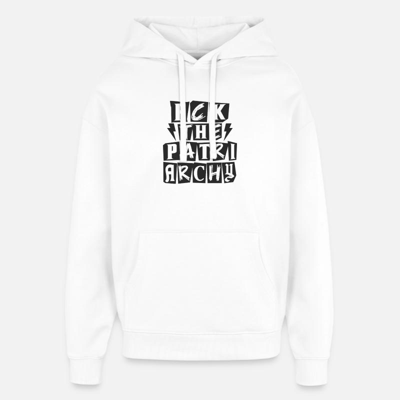  : La déclaration féministe du patriarcat - Sweat à capuche unisexe Stanley/Stella Oversized - blanc