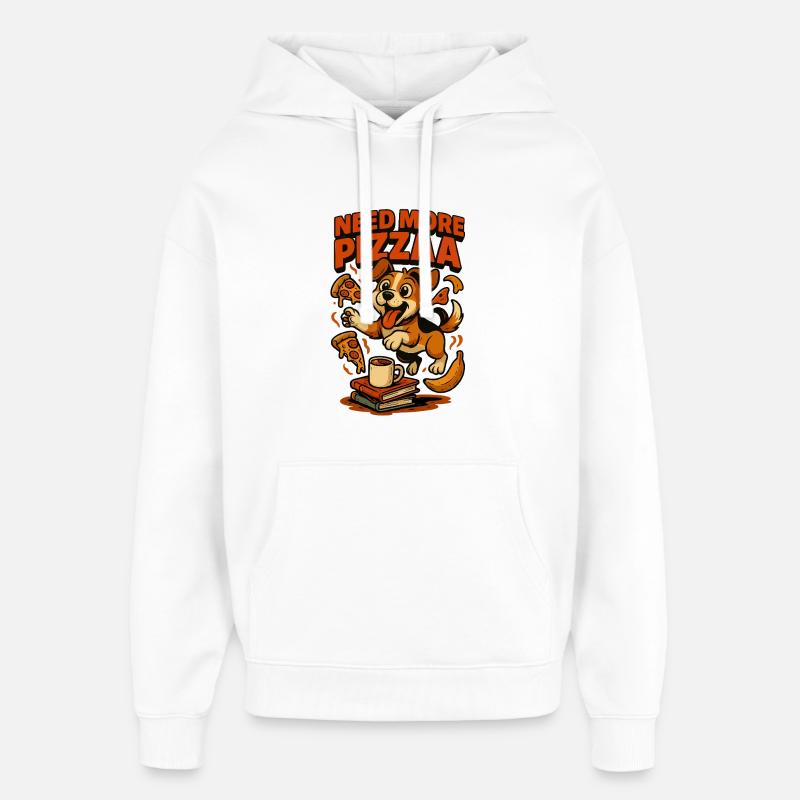 Besoin de plus de Pizza Pup - Sweat à capuche unisexe Stanley/Stella Oversized - blanc