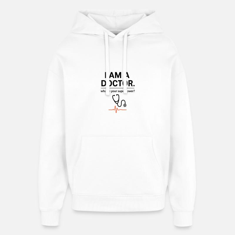 Je suis médecin – ton super-pouvoir ? - Sweat à capuche unisexe Stanley/Stella Oversized - blanc
