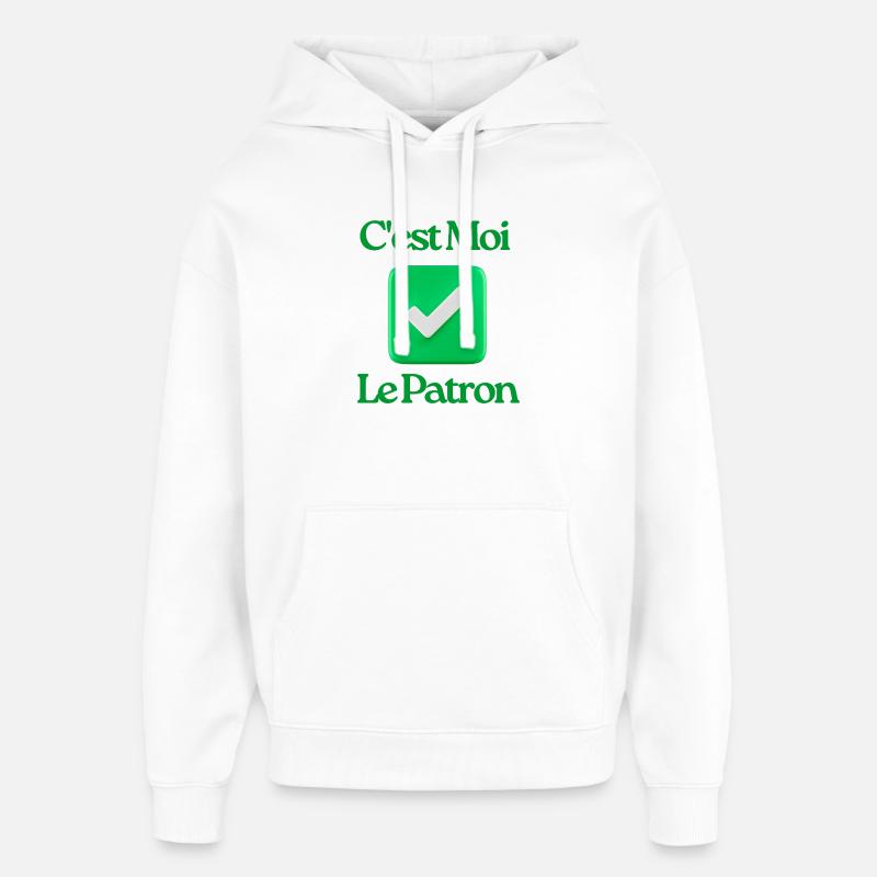 C’est Moi Le Patron - Sweat à capuche unisexe Stanley/Stella Oversized - blanc