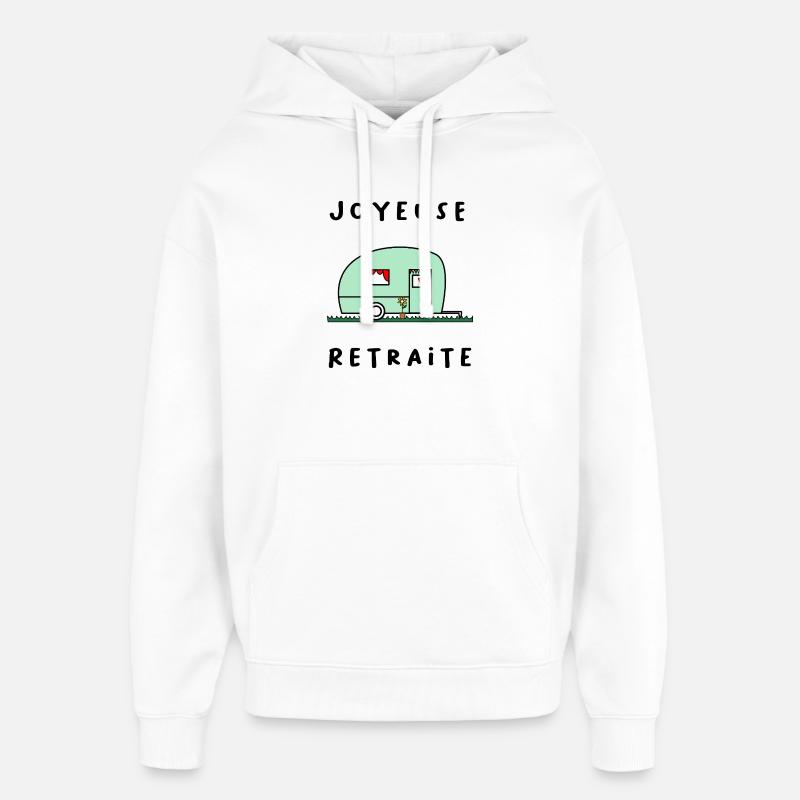 JOYEUSE RETRAITE. RETRAITE. RETRAITEE. RETRAITE - Sweat à capuche unisexe Stanley/Stella Oversized - blanc