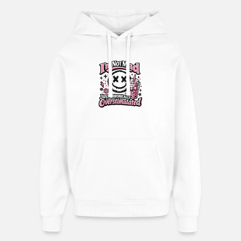 Pas complètement surstimulé de façon chronique - Sweat à capuche unisexe Stanley/Stella Oversized - blanc
