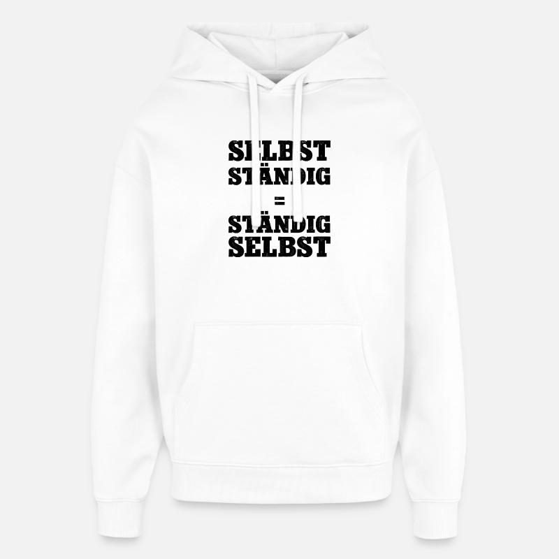 Selbstständig Selbstständigkeit Chef Werden Firma  - Oversized Unisex Hoodie von Stanley/Stella - Weiß