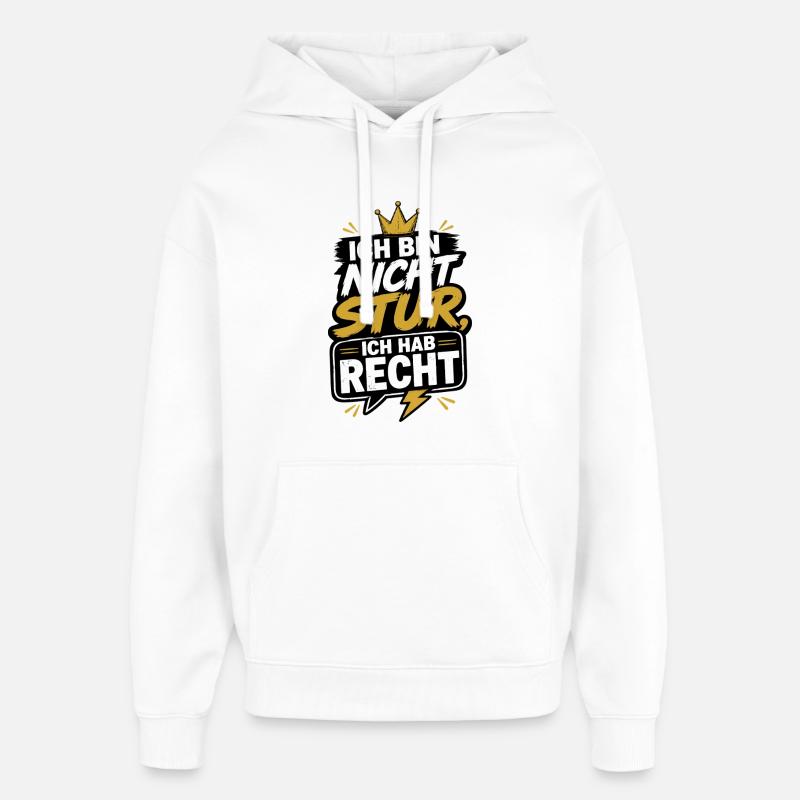 Ich bin nicht stur - Oversized Unisex Hoodie von Stanley/Stella - Weiß