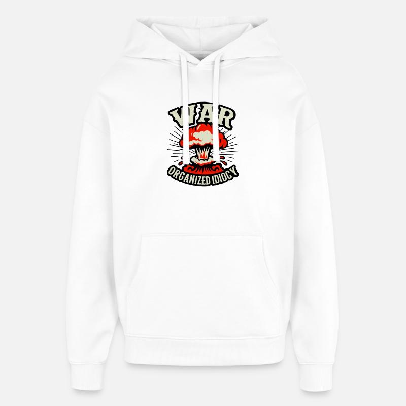 WAR – Idiotie organisée - Sweat à capuche unisexe Stanley/Stella Oversized - blanc