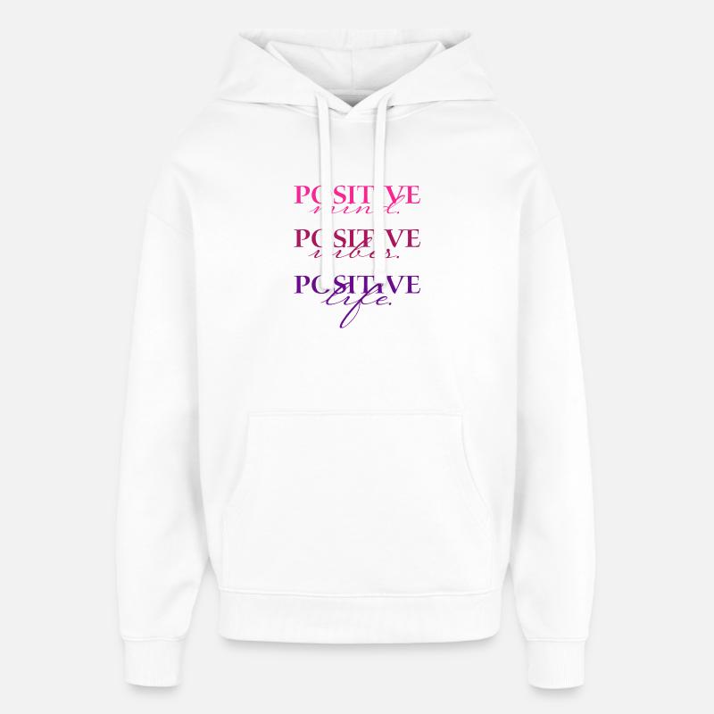 Positive Mind Vibs Life  - Sweat à capuche unisexe Stanley/Stella Oversized - blanc