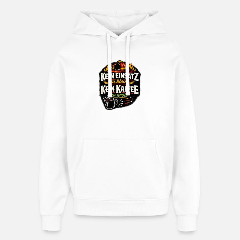 Kein Einsatz Zu Klein Kaffeeheld - Oversized Unisex Hoodie von Stanley/Stella - Weiß