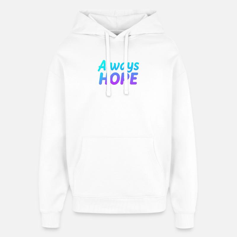 Always Hope Gradient - Sweat à capuche unisexe Stanley/Stella Oversized - blanc