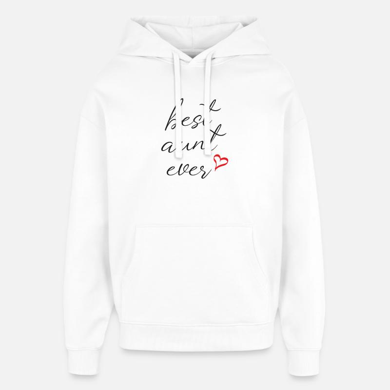 Meilleure tante de tous les temps - Sweat à capuche unisexe Stanley/Stella Oversized - blanc