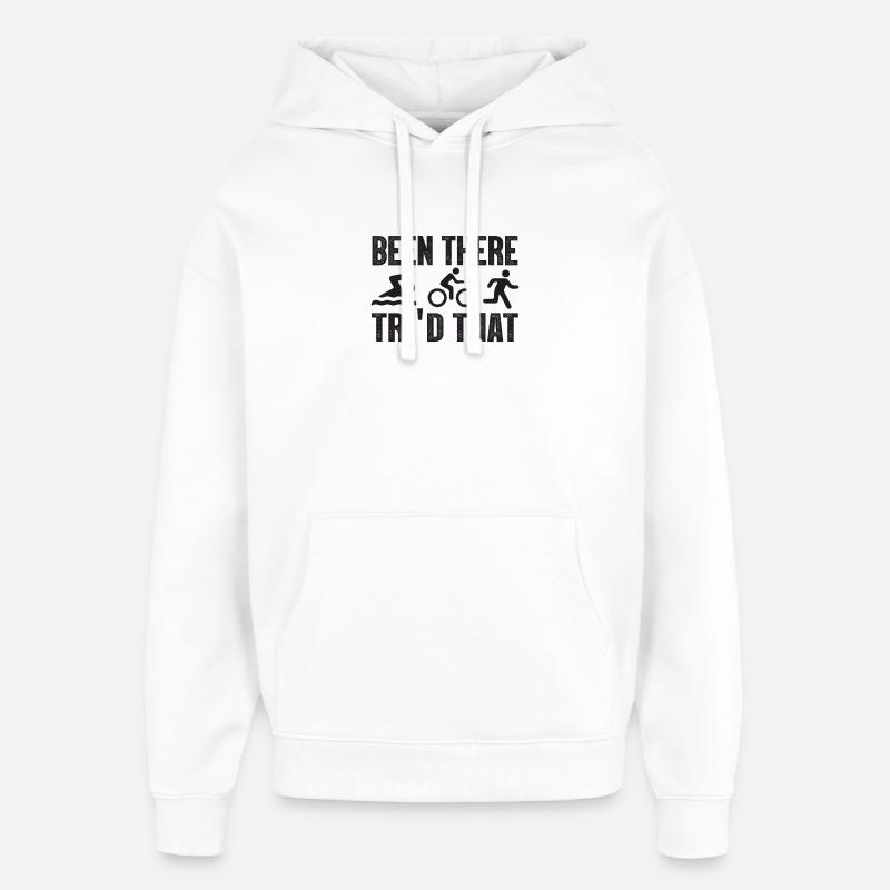 Been There Tri’d That Triathlon - Sweat à capuche unisexe Stanley/Stella Oversized - blanc