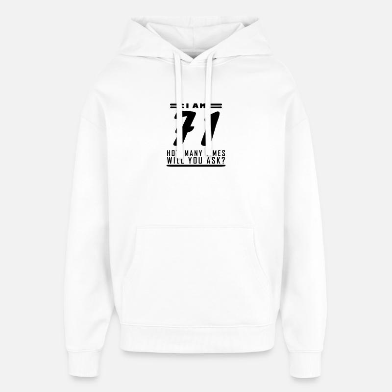 J’ai 71 ans – 71e anniversaire - Sweat à capuche unisexe Stanley/Stella Oversized - blanc