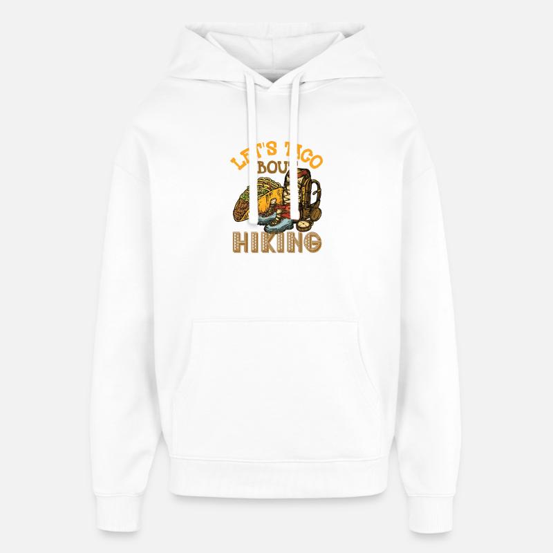 Let’s Taco' Bout Randonnée - Sweat à capuche unisexe Stanley/Stella Oversized - blanc