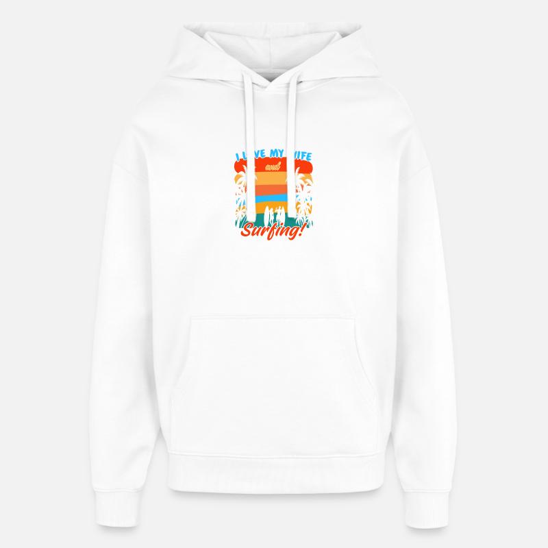 J’aime ma femme et le surf - Sweat à capuche unisexe Stanley/Stella Oversized - blanc