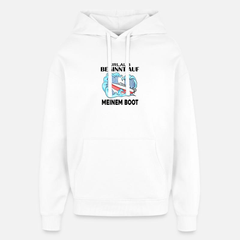 Urlaub Boot Spruch - Oversized Unisex Hoodie von Stanley/Stella - Weiß