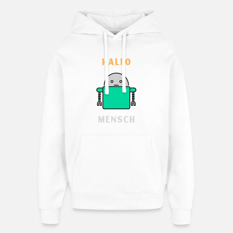 Hello Human - Robot Greeting - Sweat à capuche unisexe Stanley/Stella Oversized - blanc