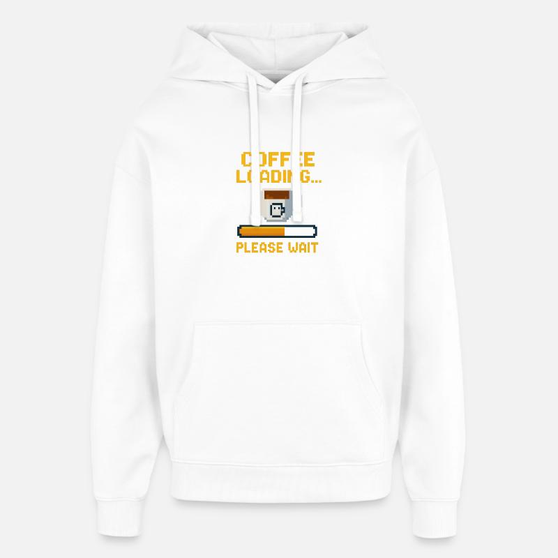Coffee Loading... Please Wait - Oversized Unisex Hoodie by Stanley/Stella - white