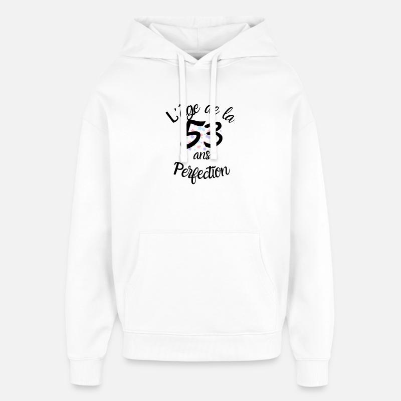 53 ans, l'âge de la perfection - Sweat à capuche unisexe Stanley/Stella Oversized - blanc