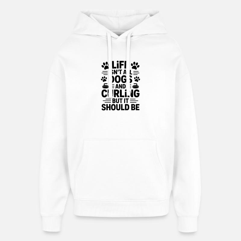 Curling Dire Chiens Drôle Curling Cadeau - Sweat à capuche unisexe Stanley/Stella Oversized - blanc