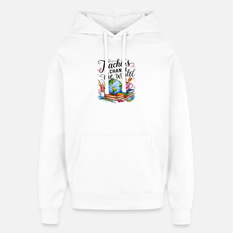 Les enseignants changent le monde - Sweat à capuche unisexe Stanley/Stella Oversized - blanc
